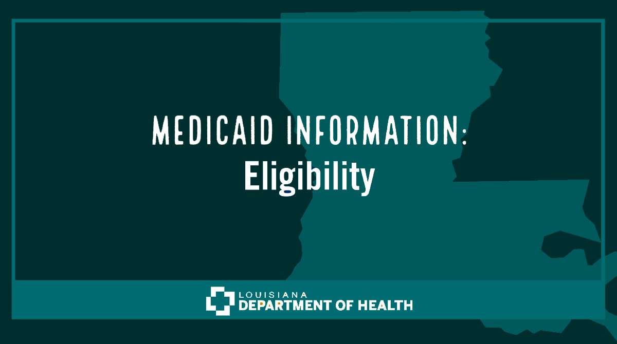 Medicaid Information: Eligibility